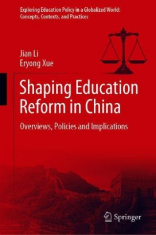 Kniha Shaping Education Reform in China Eryong Xue