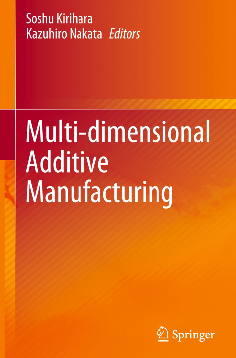 Buch Multi-dimensional Additive Manufacturing Kazuhiro Nakata