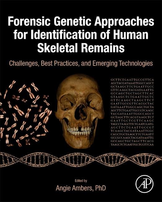 Книга Forensic Genetic Approaches for Identification of Human Skeletal Remains 