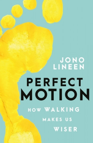 Knjiga Perfect Motion Jono Lineen