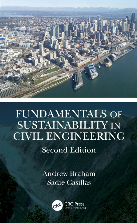 Książka Fundamentals of Sustainability in Civil Engineering Andrew Braham