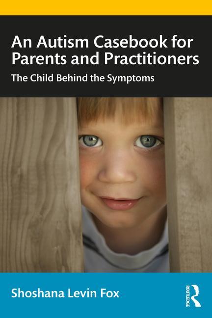 Kniha Autism Casebook for Parents and Practitioners Shoshana Levin Fox
