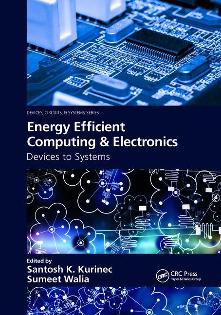 Knjiga Energy Efficient Computing & Electronics Santosh K. Kurinec
