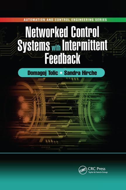 Livro Networked Control Systems with Intermittent Feedback Domagoj Tolic