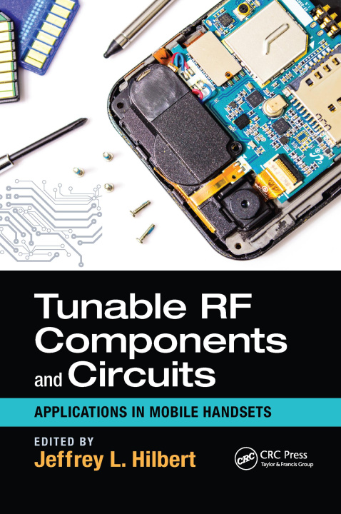 Knjiga Tunable RF Components and Circuits Jeffrey L. Hilbert