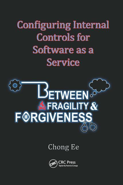Knjiga Configuring Internal Controls for Software as a Service Chong Ee