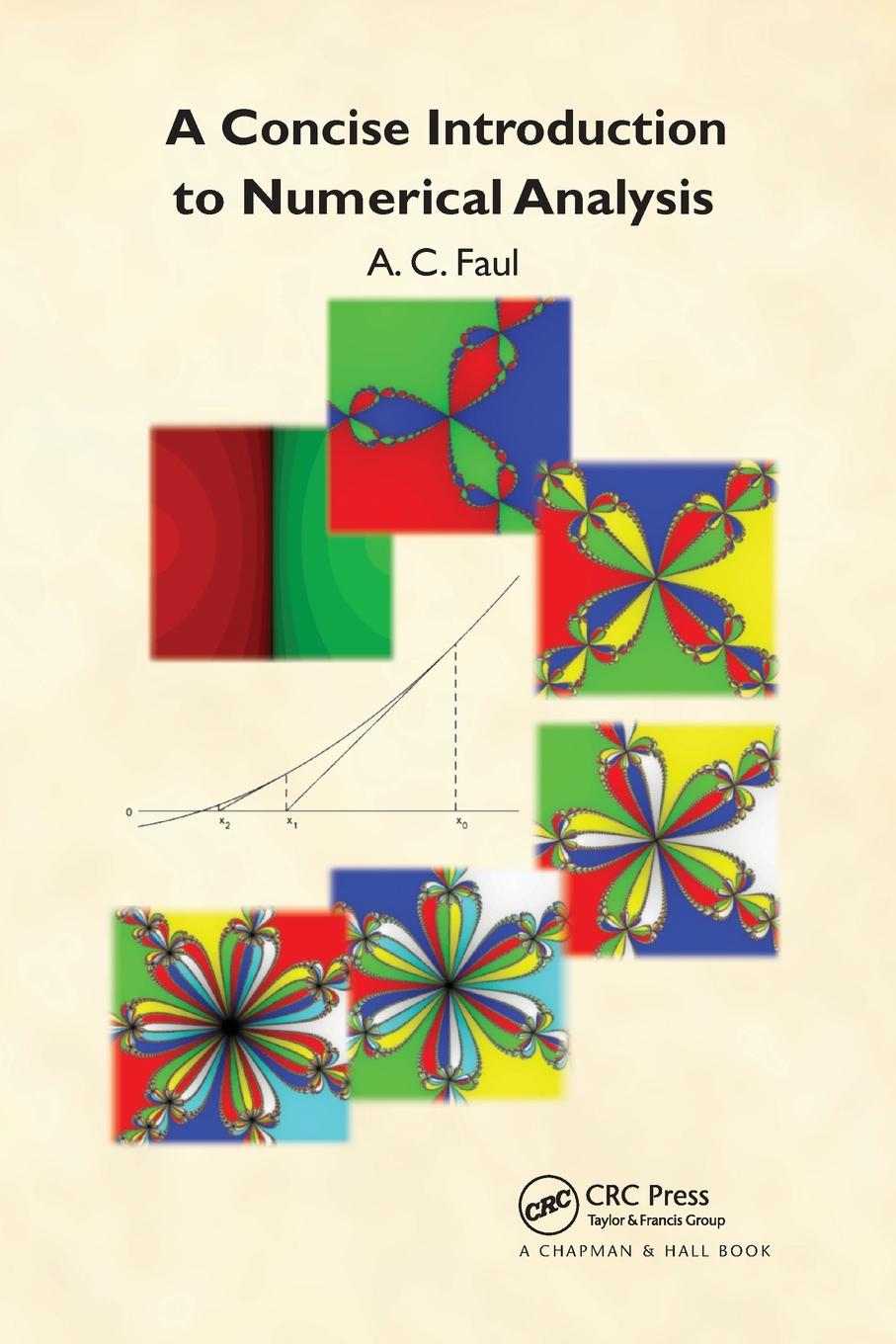Book Concise Introduction to Numerical Analysis A. C. Faul