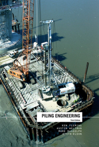 Knjiga Piling Engineering Ken Fleming