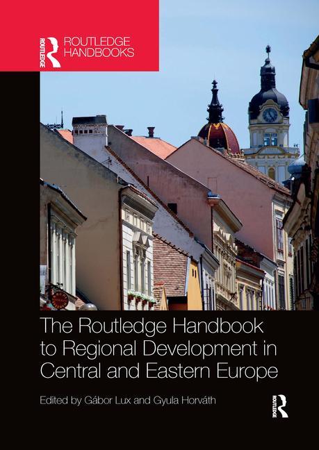 Buch Routledge Handbook to Regional Development in Central and Eastern Europe Gabor Lux