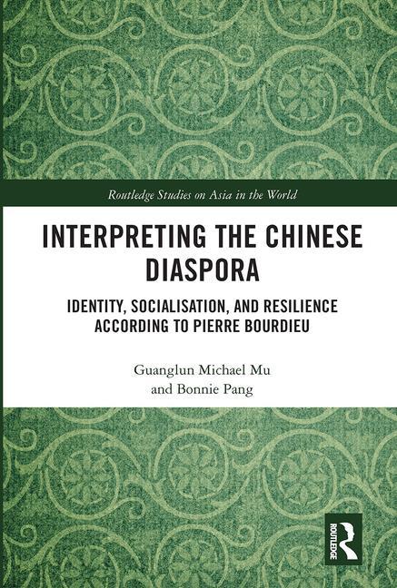 Kniha Interpreting the Chinese Diaspora Guanglun Michael Mu