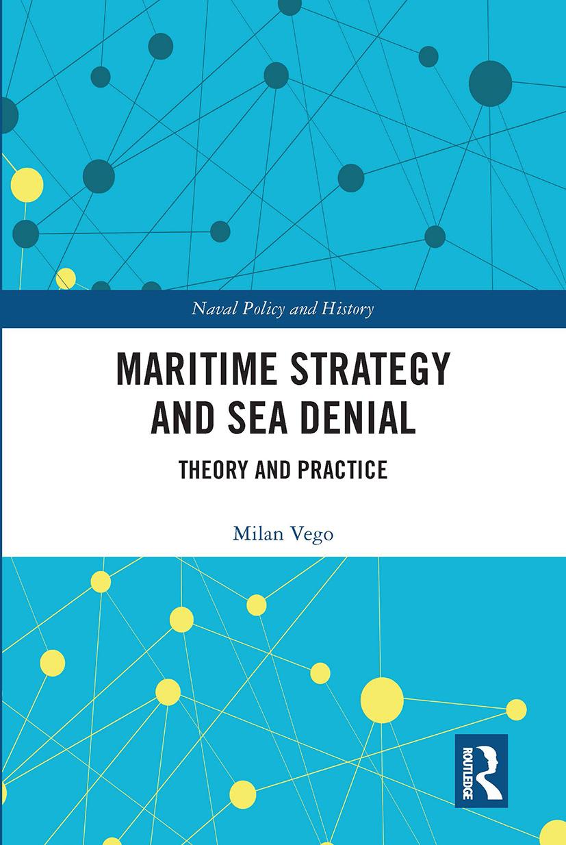 Kniha Maritime Strategy and Sea Denial Vego