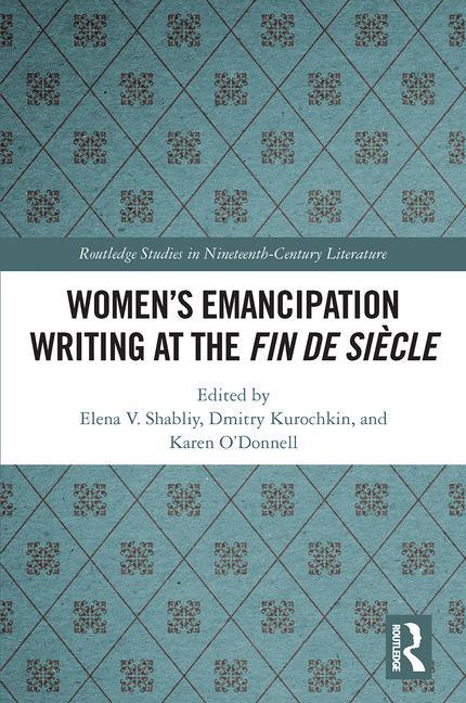 Buch Women's Emancipation Writing at the Fin de Siecle 