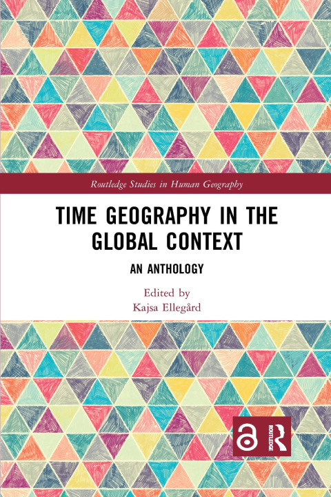 Knjiga Time Geography in the Global Context Kajsa Elleg?rd