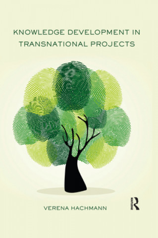 Книга Knowledge Development in Transnational Projects Verena Hachmann