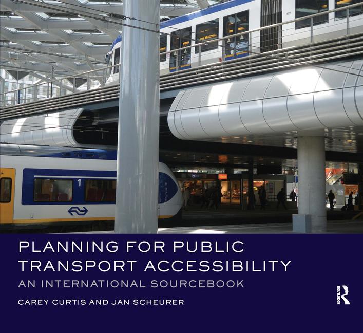 Книга Planning for Public Transport Accessibility Carey Curtis