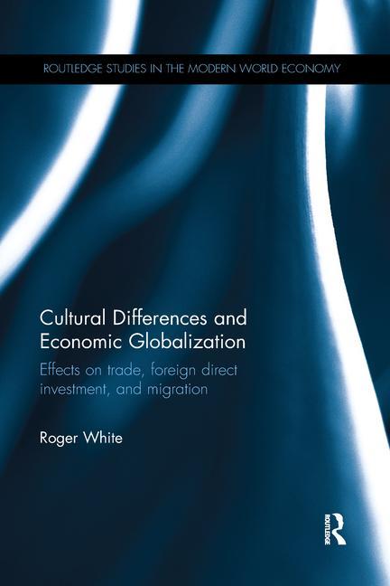 Kniha Cultural Differences and Economic Globalization White