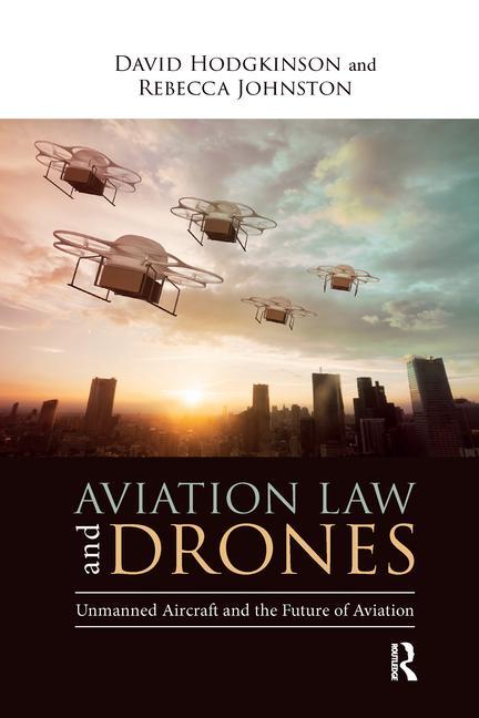 Книга Aviation Law and Drones Hodgkinson