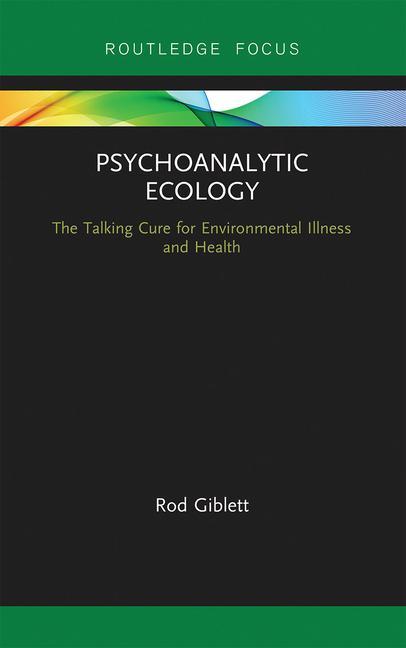 Knjiga Psychoanalytic Ecology Rod Giblett