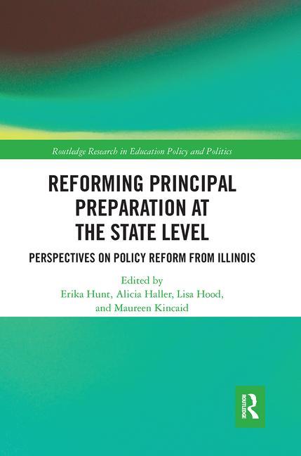 Knjiga Reforming Principal Preparation at the State Level Alicia Haller