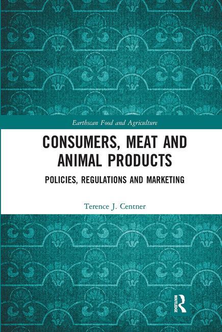 Carte Consumers, Meat and Animal Products Terence J. Centner