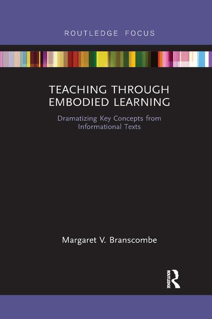 Knjiga Teaching Through Embodied Learning Margaret V. Branscombe