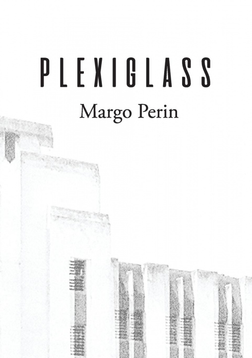 Knjiga Plexiglass Margo Perin