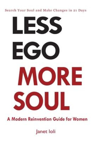 Βιβλίο Less Ego More Soul: A Modern Reinvention Guide for Women 