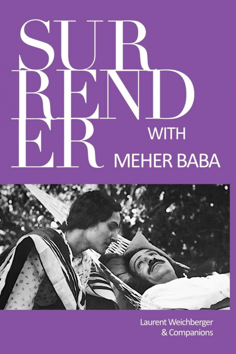 Knjiga Surrender with Meher Baba Evie Lindemann