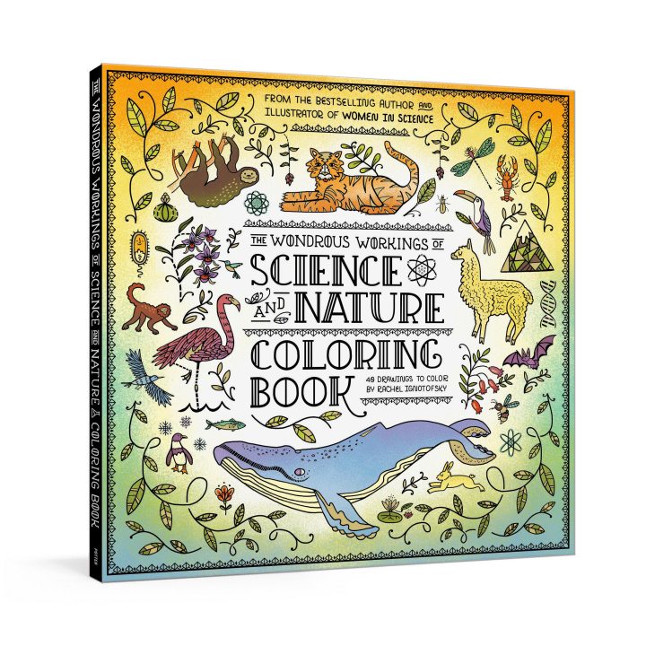 Carte Wondrous Workings of Science and Nature Coloring Book Rachel Ignotofsky
