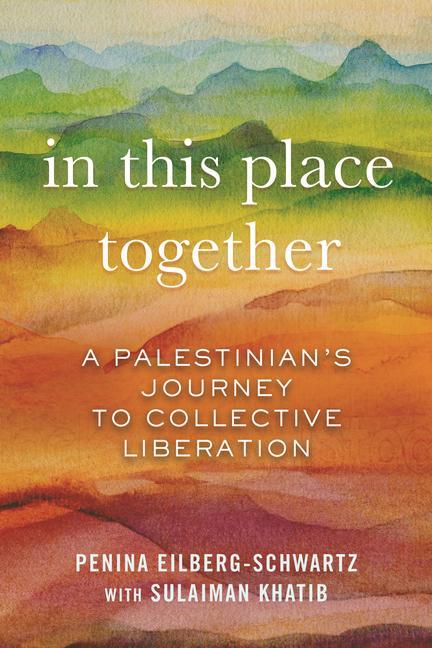 Книга In This Place Together: A Palestinian's Journey to Collective Liberation Sulaiman Khatib