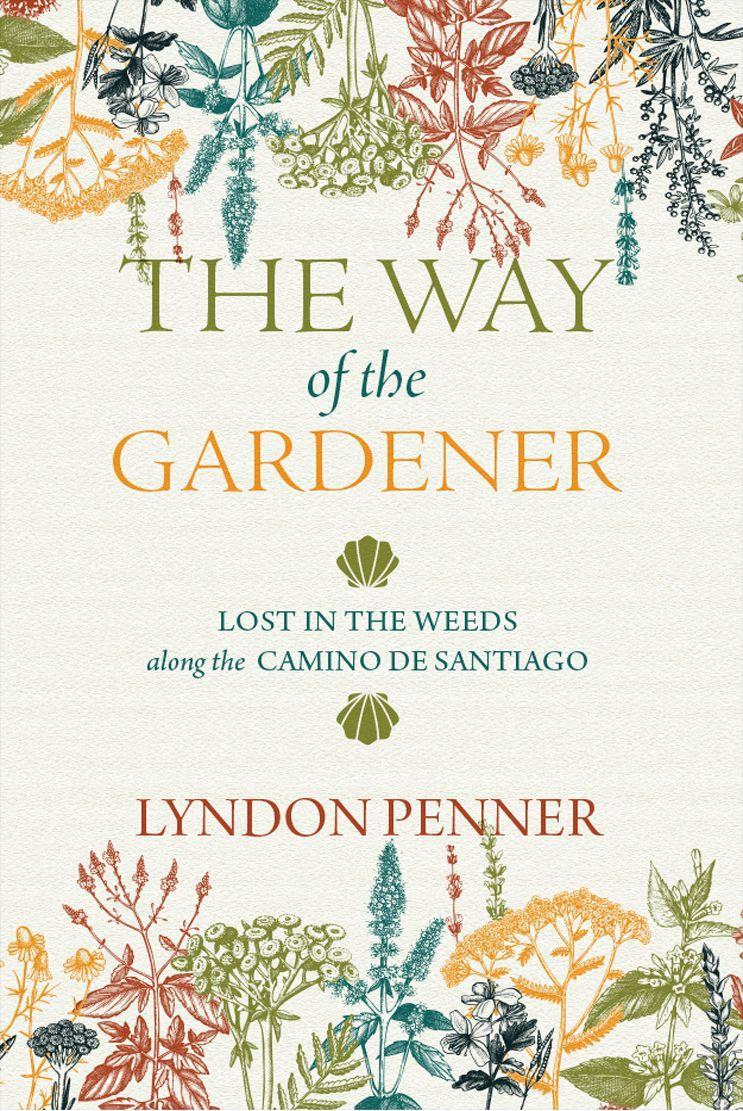 Libro Way of the Gardener Lyndon Penner
