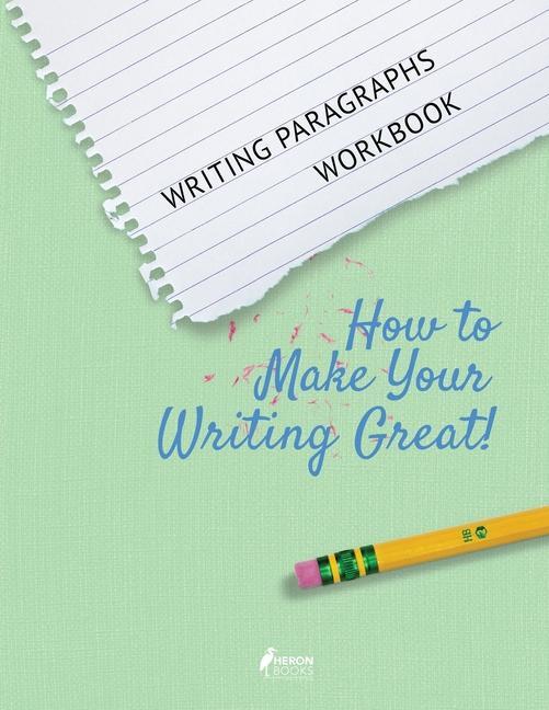 Knjiga Writing Paragraphs Workbook Heron Books