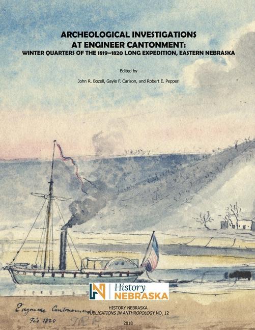 Книга Archeological Investigations at Engineer Cantonment: Winter Quarters of the 1819-1820 Long Expedition, Eastern Nebraska Gayle F. Carlson