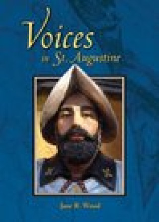 Knjiga Voices in St. Augustine Elizabeth A. Blacker