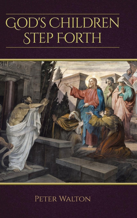 Knjiga God's Children Step Forth Peter Walton