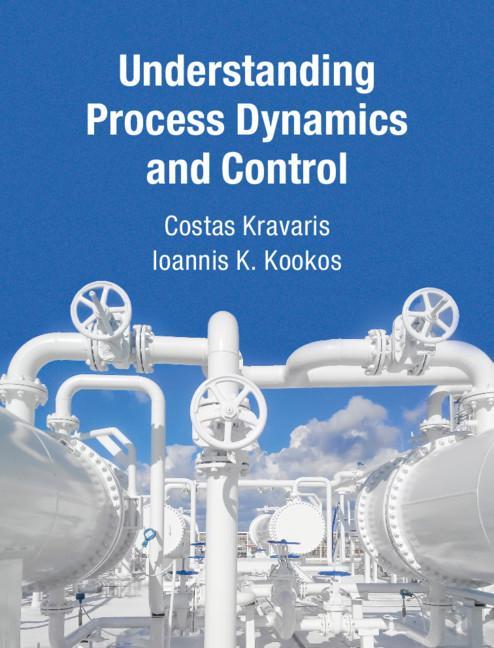 Knjiga Understanding Process Dynamics and Control Ioannis K. Kookos