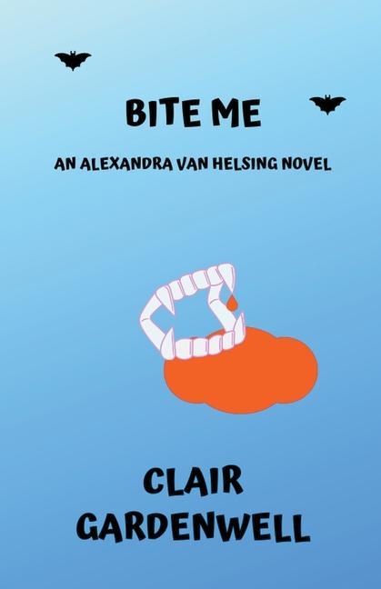 Knjiga Bite Me Clair Gardenwell