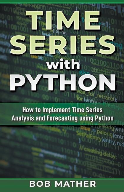 Könyv Time Series with Python 