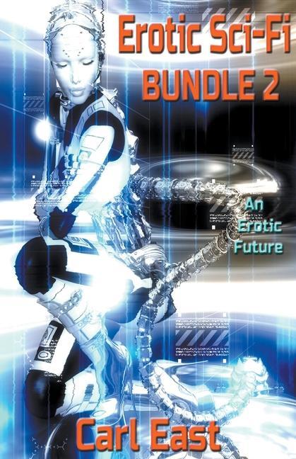 Libro Erotic Sci-Fi Bundle 2 Carl East