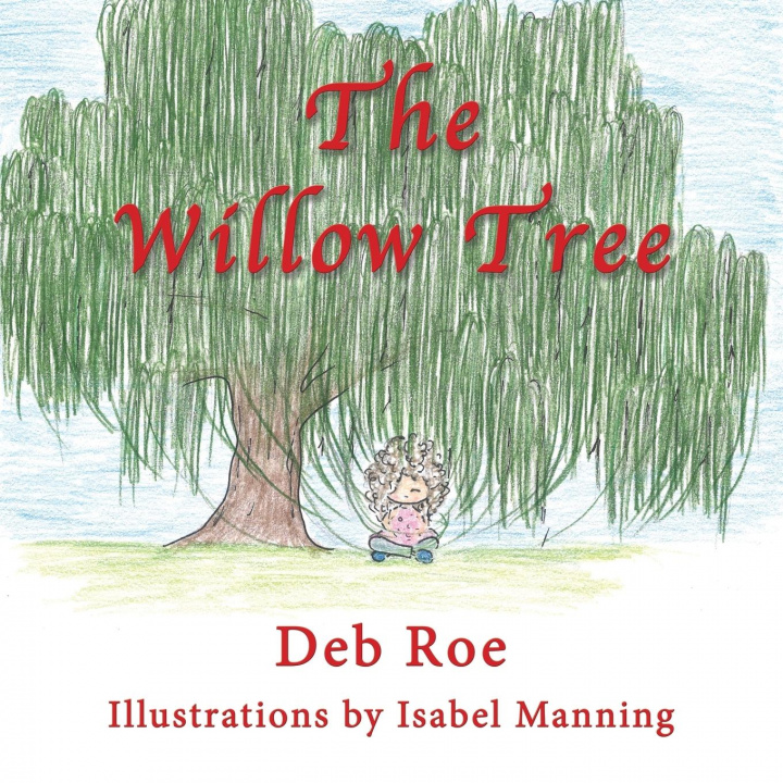 Knjiga Willow Tree Deb Roe