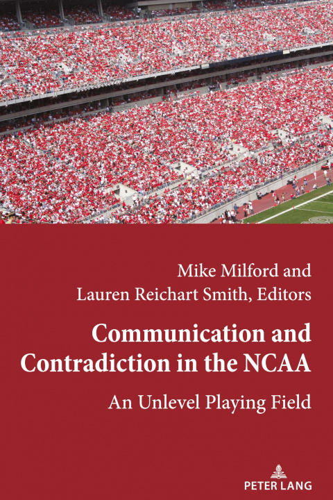 Knjiga Communication and Contradiction in the NCAA Lawrence A. Wenner