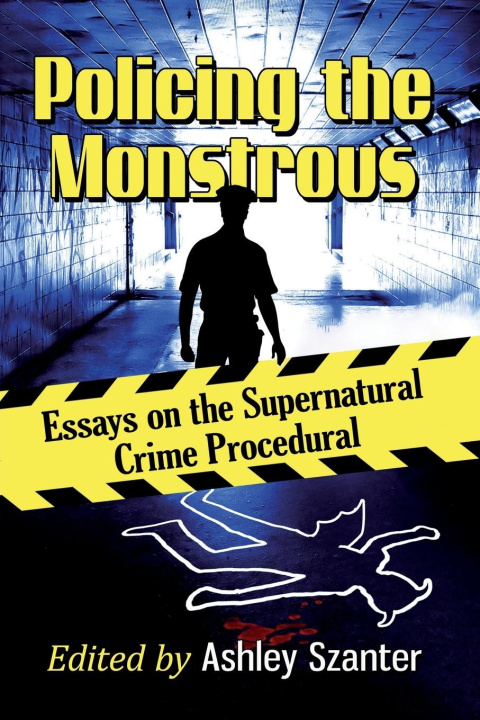 Boek Policing the Monstrous Ashley Szanter