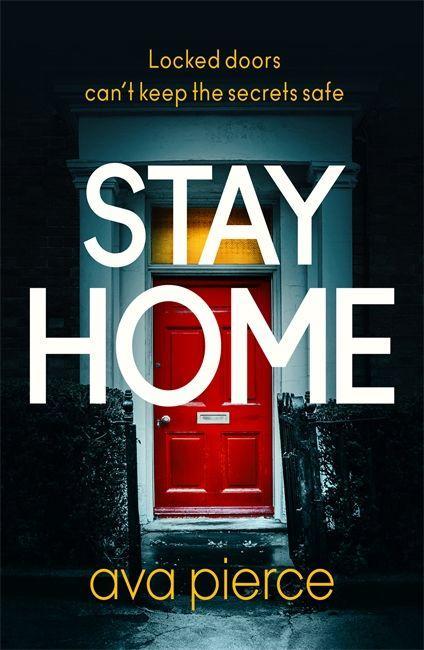Könyv Stay Home Ava Pierce