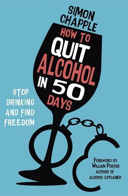 Livre How to Quit Alcohol in 50 Days Simon Chapple