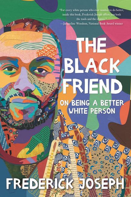 Buch The Black Friend: On Being a Better White Person 