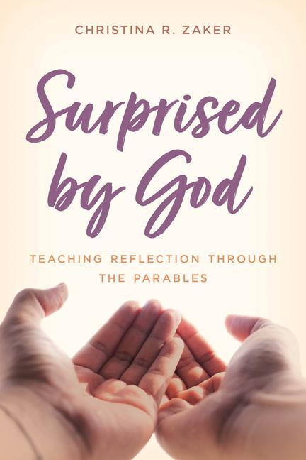 Knjiga Surprised by God Christina R. Zaker