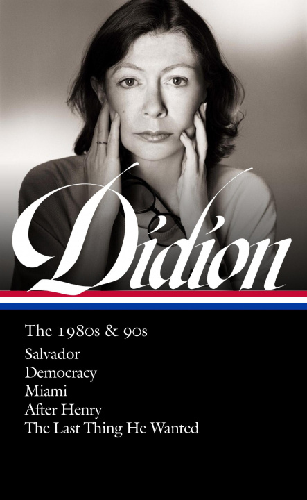Könyv Joan Didion: The 1980s & 90s (LOA #341) David L. Ulin