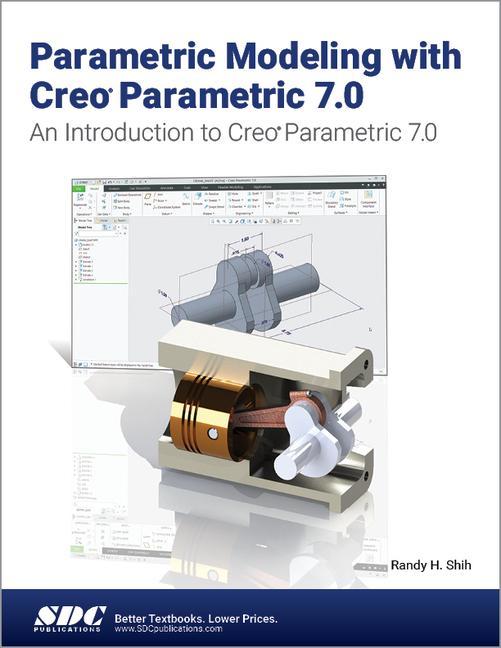 Book Parametric Modeling with Creo Parametric 7.0 Randy H. Shih