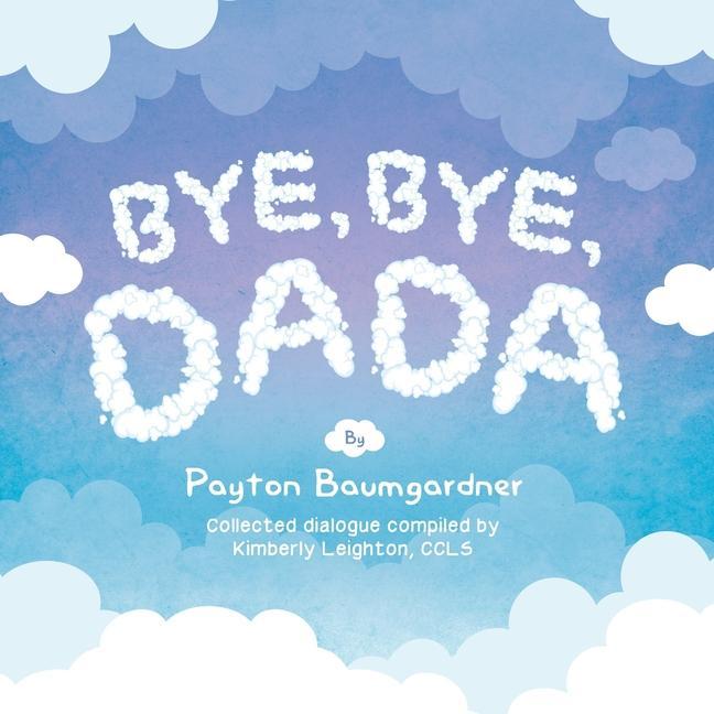 Knjiga Bye, Bye, Dada Books That Heal