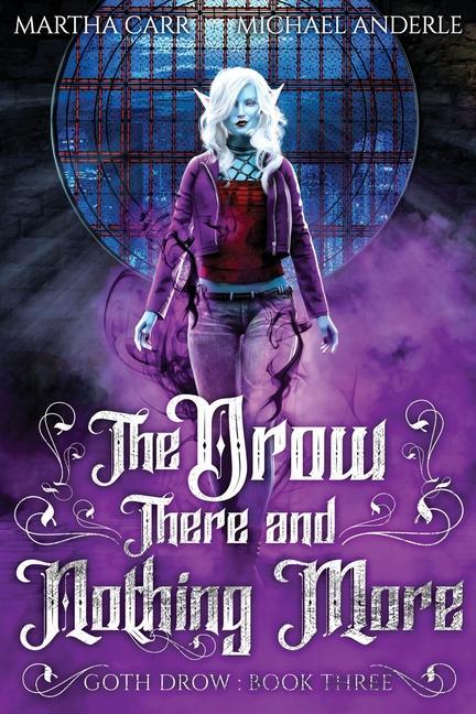 Knjiga Drow There and Nothing More Martha Carr
